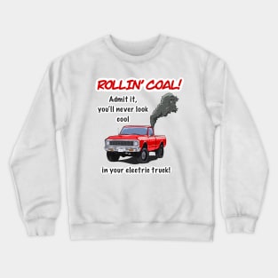 Rollin' Coal Crewneck Sweatshirt